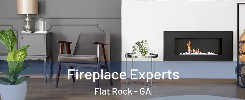 Fireplace Experts Flat Rock - GA
