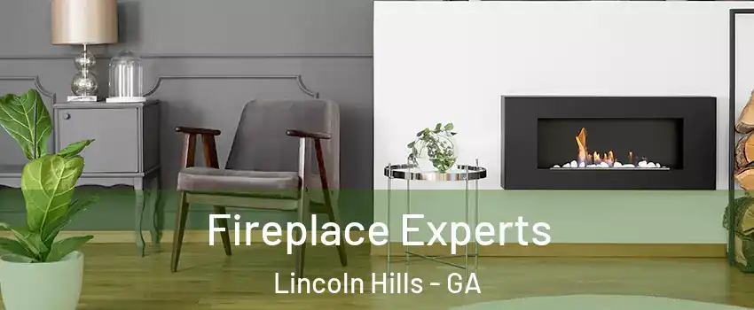 Fireplace Experts Lincoln Hills - GA
