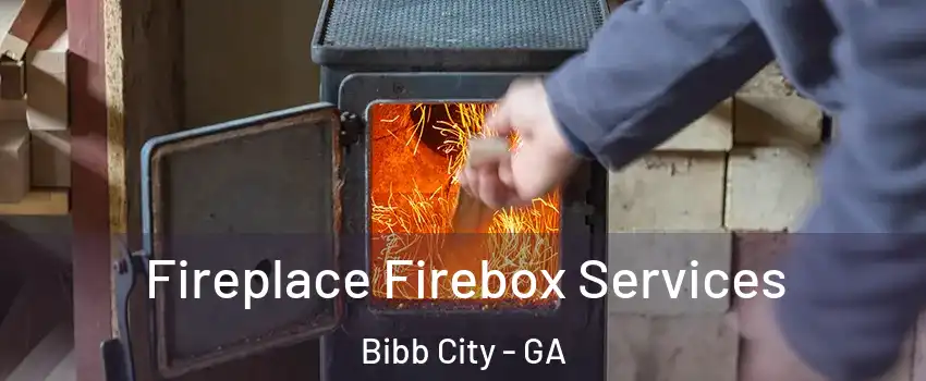 Fireplace Firebox Services Bibb City - GA