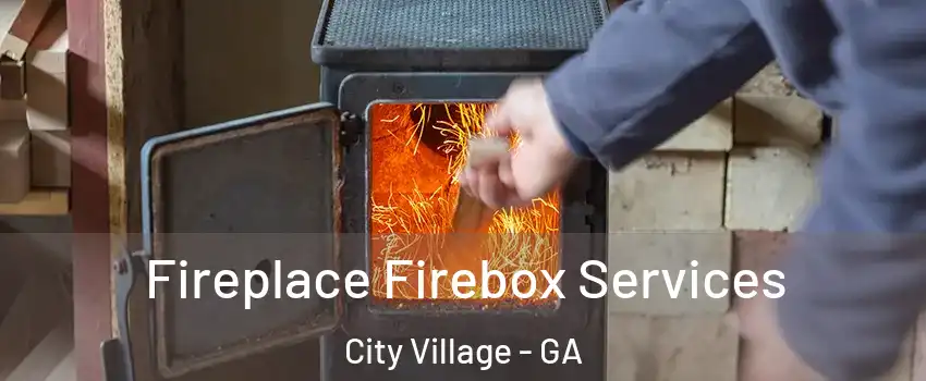 Fireplace Firebox Services City Village - GA