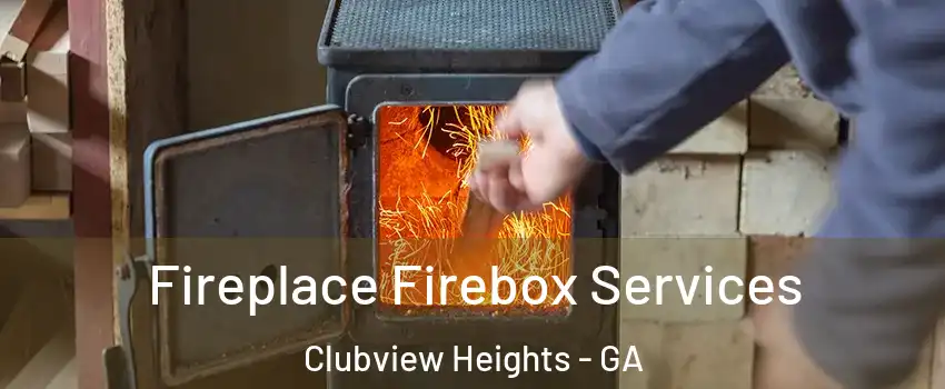 Fireplace Firebox Services Clubview Heights - GA