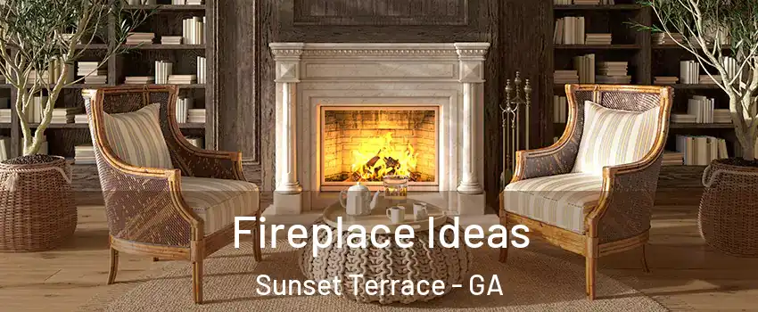 Fireplace Ideas Sunset Terrace - GA