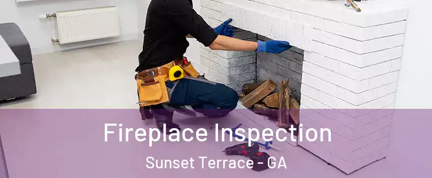 Fireplace Inspection Sunset Terrace - GA