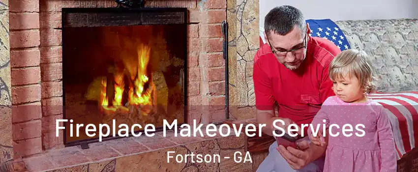 Fireplace Makeover Services Fortson - GA