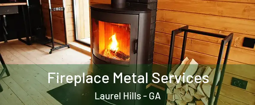 Fireplace Metal Services Laurel Hills - GA