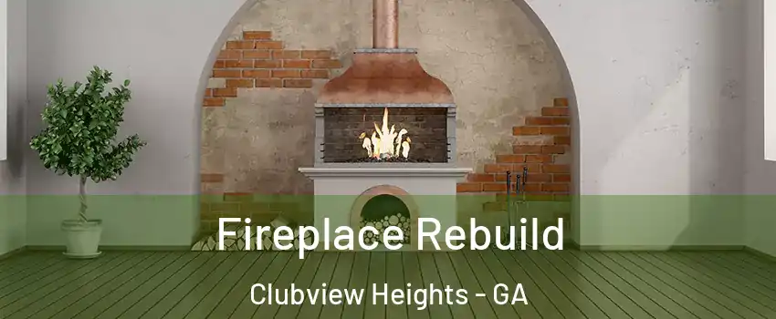 Fireplace Rebuild Clubview Heights - GA