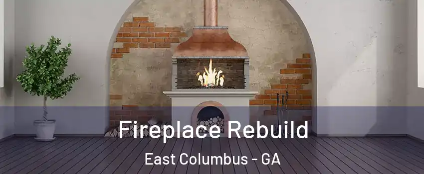 Fireplace Rebuild East Columbus - GA