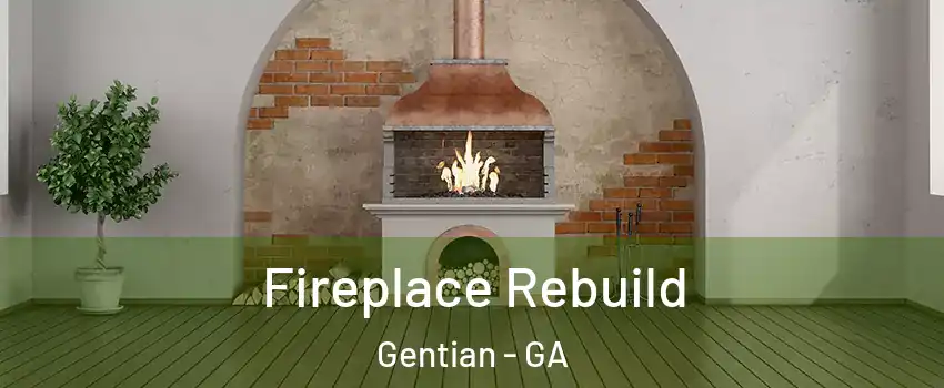 Fireplace Rebuild Gentian - GA