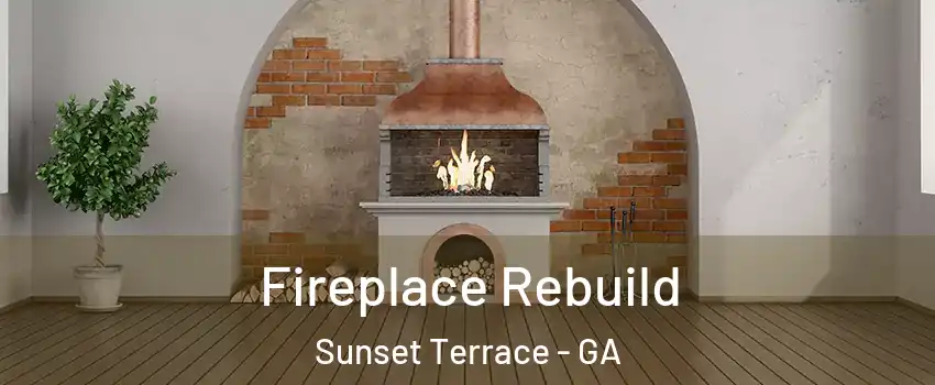 Fireplace Rebuild Sunset Terrace - GA