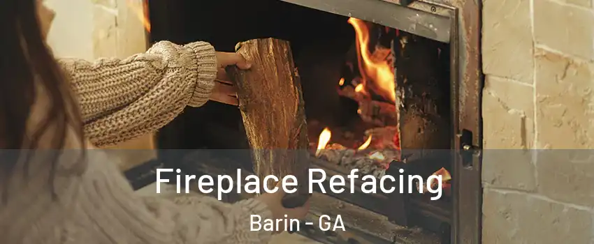 Fireplace Refacing Barin - GA