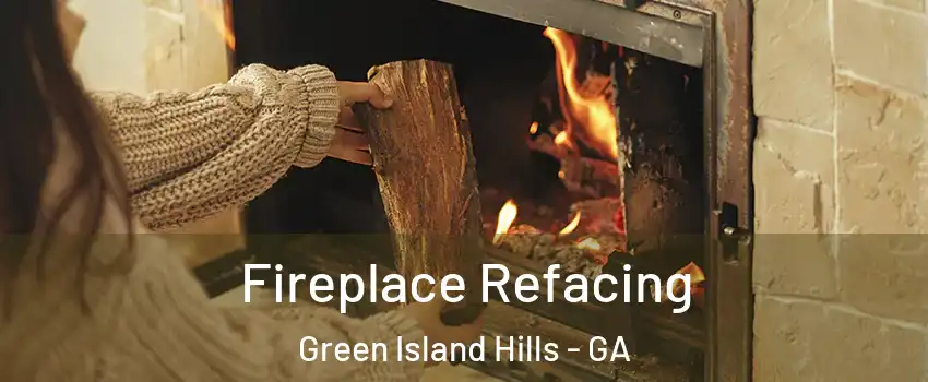 Fireplace Refacing Green Island Hills - GA