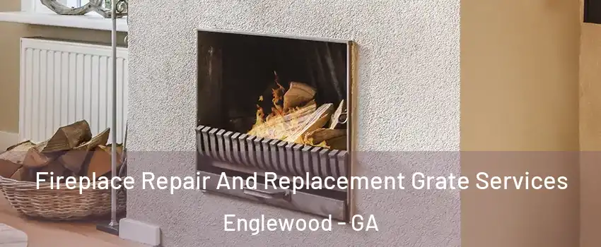 Fireplace Repair And Replacement Grate Services Englewood - GA