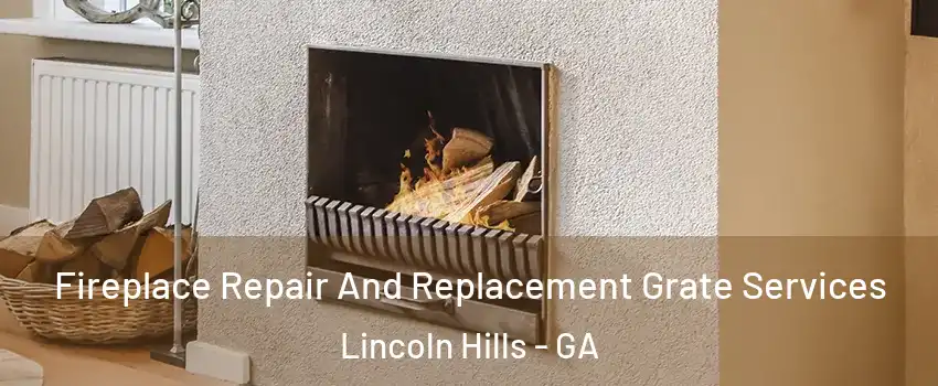 Fireplace Repair And Replacement Grate Services Lincoln Hills - GA