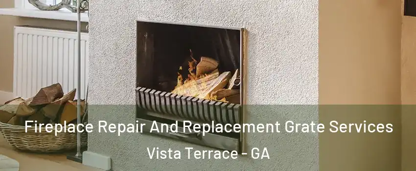 Fireplace Repair And Replacement Grate Services Vista Terrace - GA