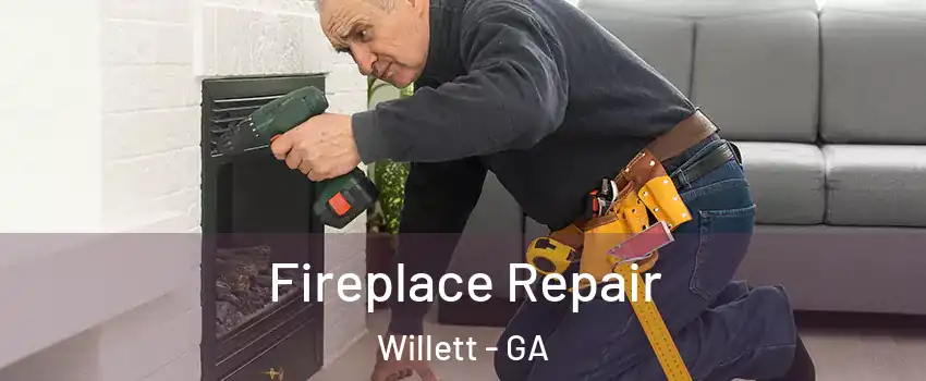 Fireplace Repair Willett - GA