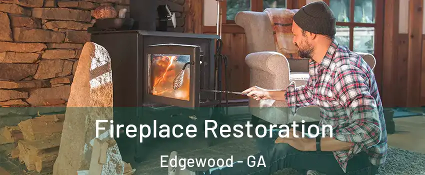 Fireplace Restoration Edgewood - GA
