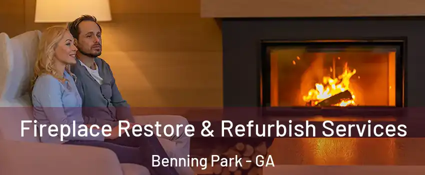 Fireplace Restore & Refurbish Services Benning Park - GA
