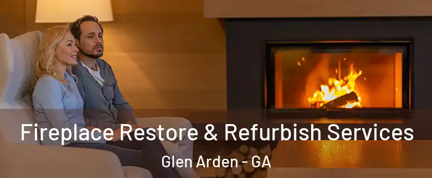 Fireplace Restore & Refurbish Services Glen Arden - GA