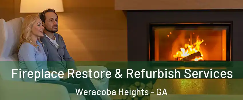 Fireplace Restore & Refurbish Services Weracoba Heights - GA