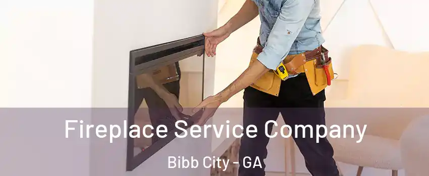 Fireplace Service Company Bibb City - GA