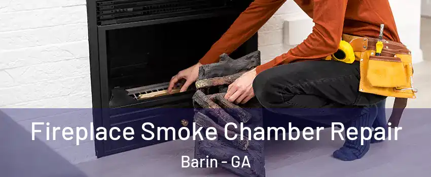 Fireplace Smoke Chamber Repair Barin - GA