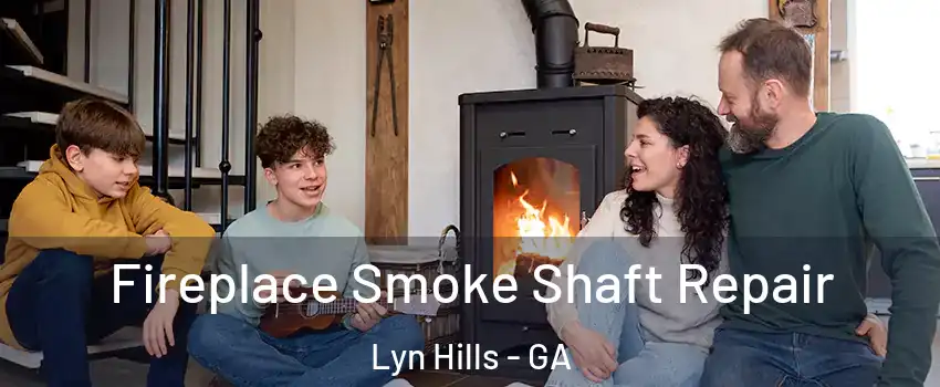 Fireplace Smoke Shaft Repair Lyn Hills - GA