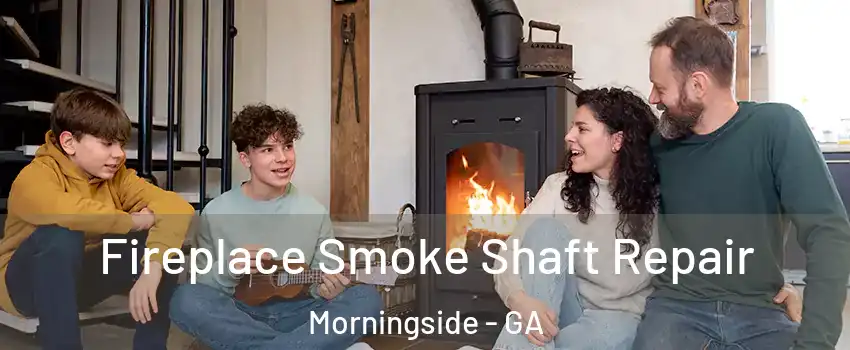 Fireplace Smoke Shaft Repair Morningside - GA