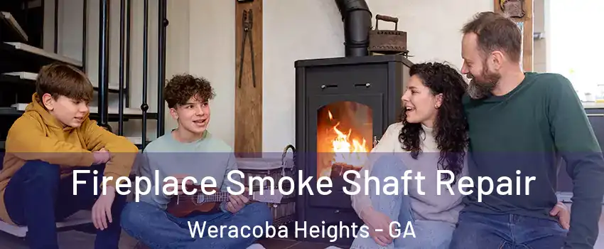 Fireplace Smoke Shaft Repair Weracoba Heights - GA