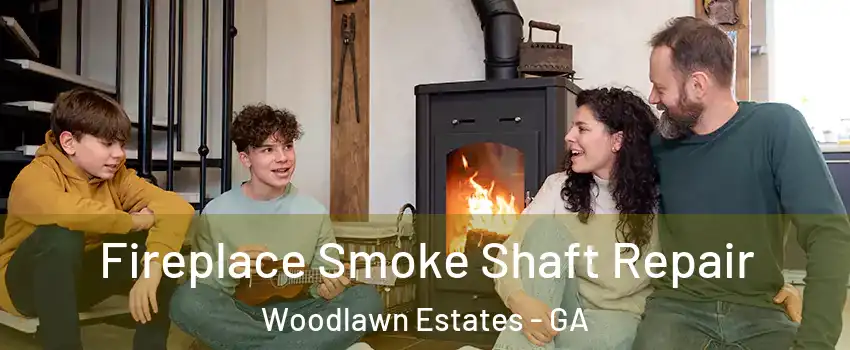 Fireplace Smoke Shaft Repair Woodlawn Estates - GA