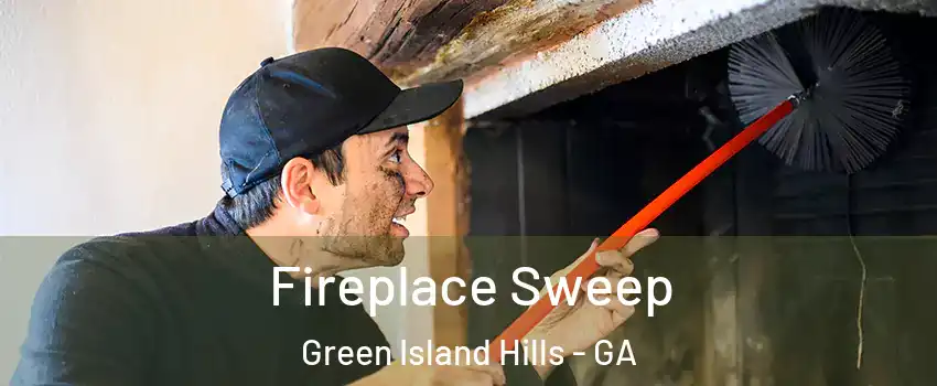 Fireplace Sweep Green Island Hills - GA
