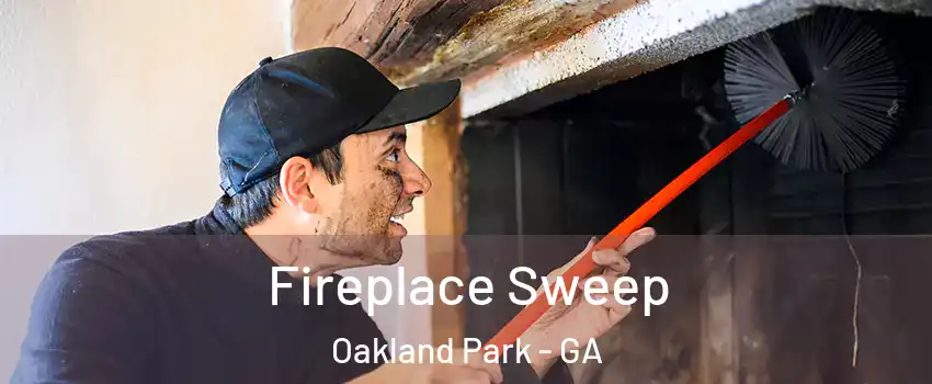 Fireplace Sweep Oakland Park - GA