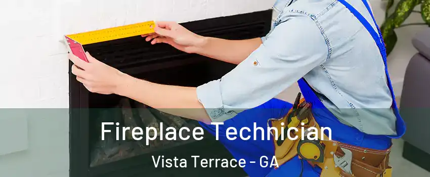 Fireplace Technician Vista Terrace - GA
