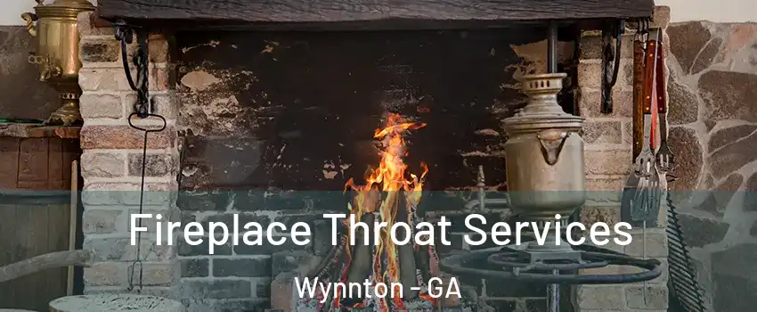 Fireplace Throat Services Wynnton - GA