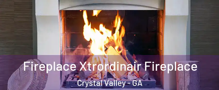 Fireplace Xtrordinair Fireplace Crystal Valley - GA