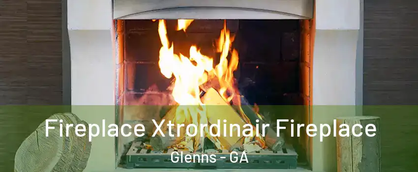 Fireplace Xtrordinair Fireplace Glenns - GA