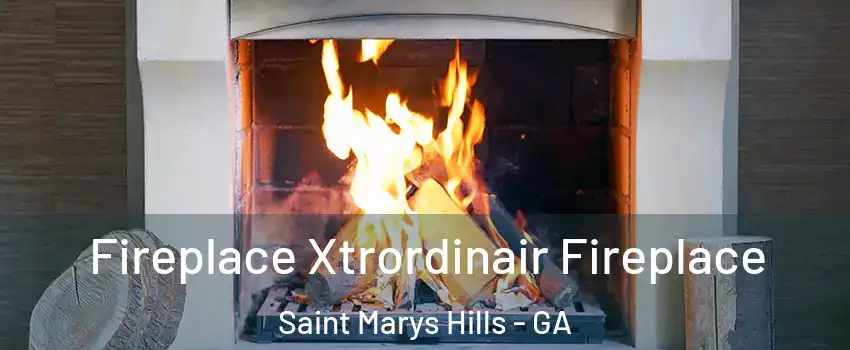 Fireplace Xtrordinair Fireplace Saint Marys Hills - GA
