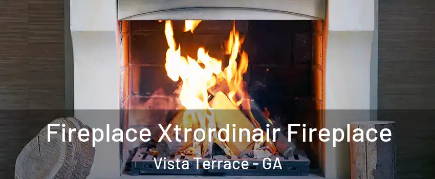 Fireplace Xtrordinair Fireplace Vista Terrace - GA