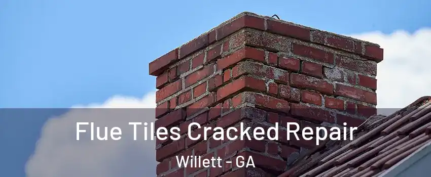 Flue Tiles Cracked Repair Willett - GA