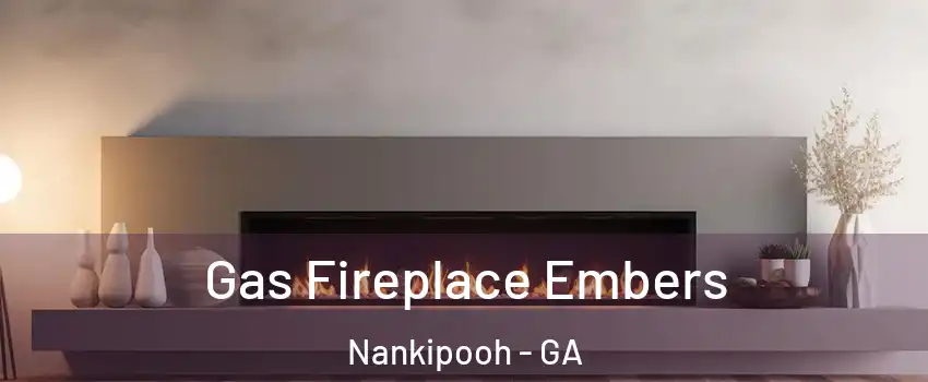 Gas Fireplace Embers Nankipooh - GA