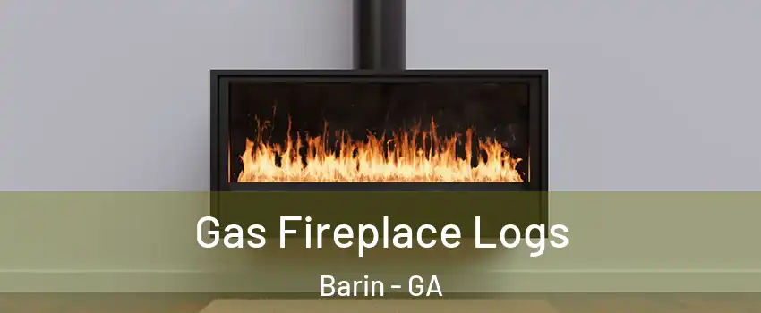 Gas Fireplace Logs Barin - GA