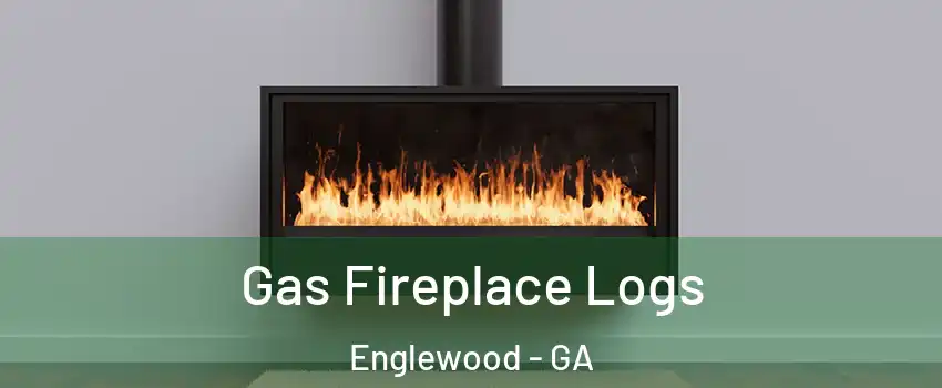 Gas Fireplace Logs Englewood - GA