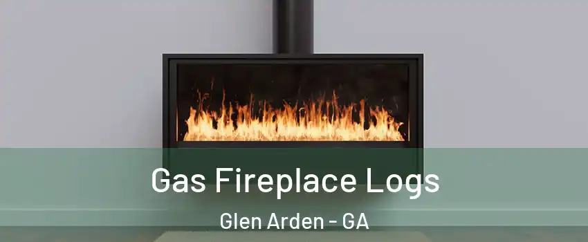 Gas Fireplace Logs Glen Arden - GA