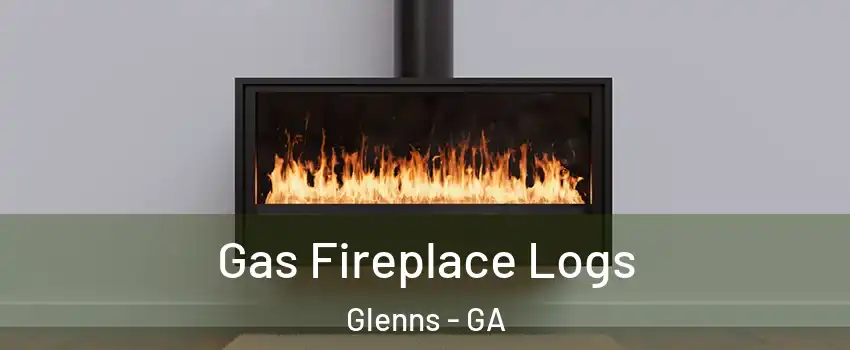 Gas Fireplace Logs Glenns - GA