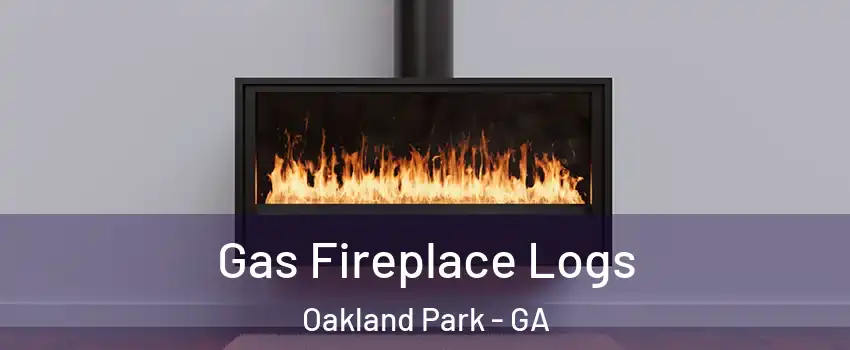 Gas Fireplace Logs Oakland Park - GA
