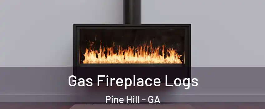 Gas Fireplace Logs Pine Hill - GA