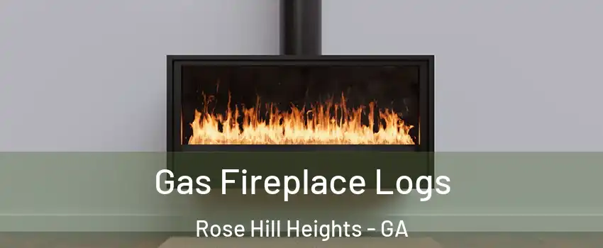 Gas Fireplace Logs Rose Hill Heights - GA