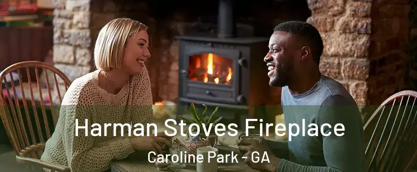 Harman Stoves Fireplace Caroline Park - GA