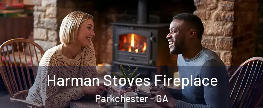 Harman Stoves Fireplace Parkchester - GA