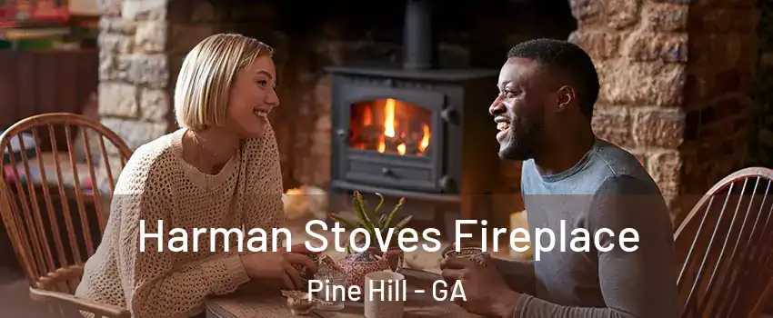 Harman Stoves Fireplace Pine Hill - GA