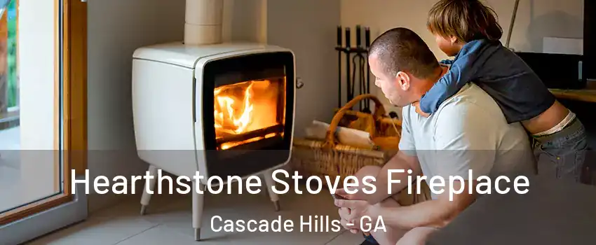 Hearthstone Stoves Fireplace Cascade Hills - GA